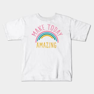 Make today amazing. Motivational design. Kids T-Shirt